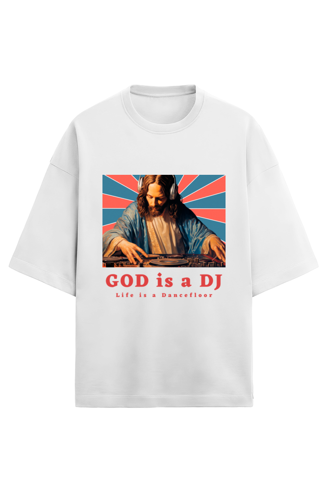 God Is a DJ Oversized T-Shirt