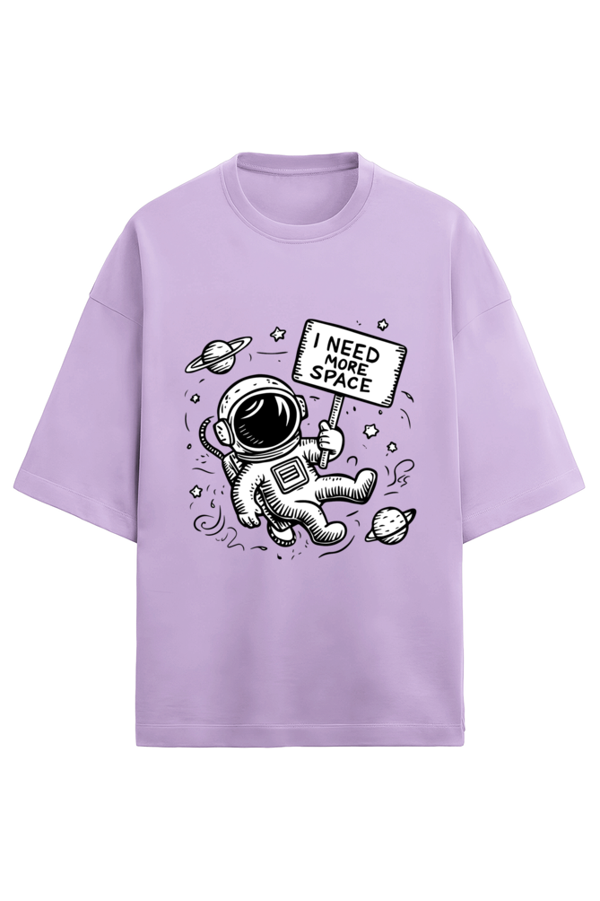 I Need More Space Oversized T-shirt