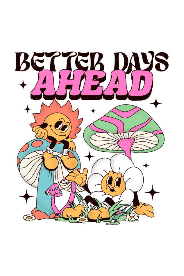 Better Days Ahead Oversized T-Shirt