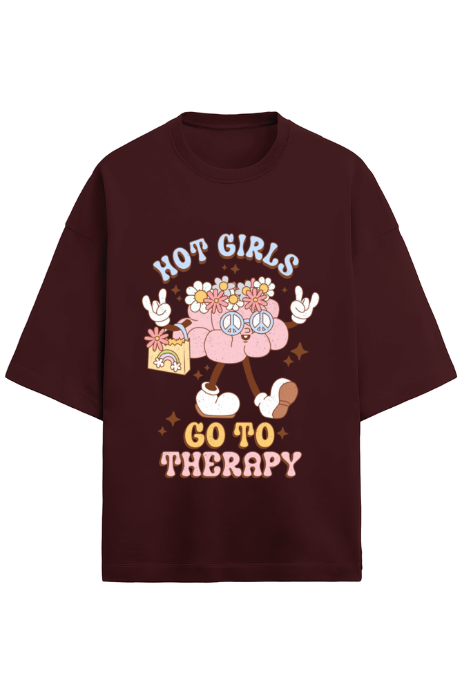 Hot Girls go to Therapy Oversized T-Shirt