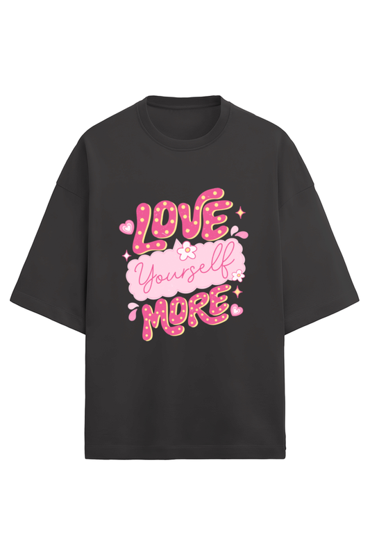 Love Yourself Oversized T-Shirt