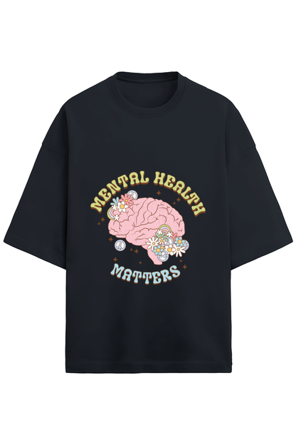 Mental Health Matters Oversized T-Shirt