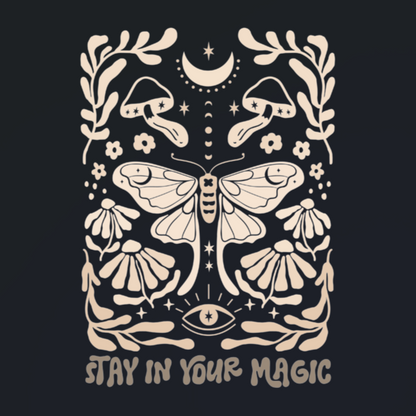 Stay In Your Magic ( Unisex Fit ) T-Shirt