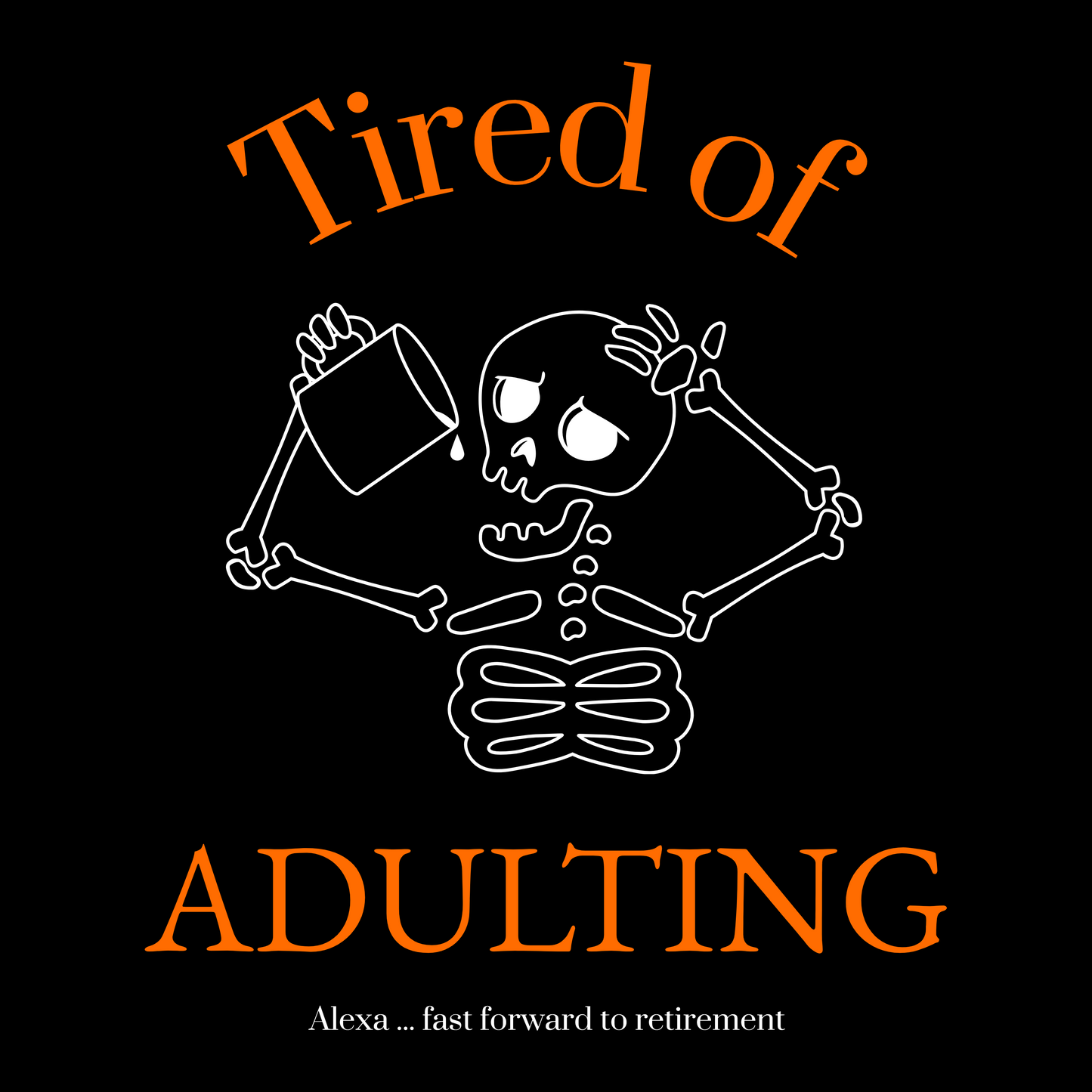 Tired of Adulting Oversized Sweatshirt